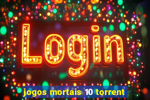 jogos mortais 10 torrent